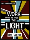 Work While Ye Have the Light (eBook)
